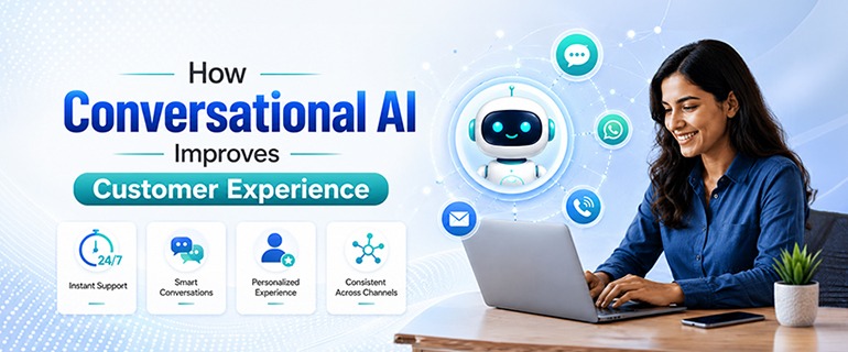 How Conversational AI Improves Customer Experience