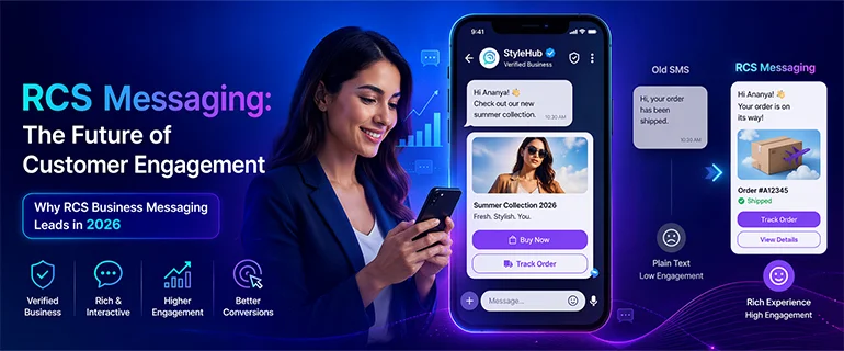 Why RCS Business Messaging Is the Future of Enterprise Customer Engagement in 2026
